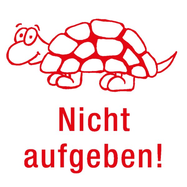 Stempel, Schildkröte Nicht aufgeben!